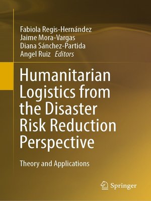 cover image of Humanitarian Logistics from the Disaster Risk Reduction Perspective